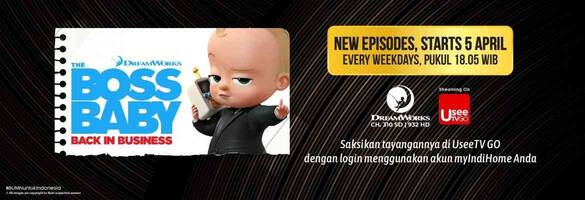 Saksikan episode baru Season 4 Boss baby back in business di Dreamworks Indonesia 5 April 2021.