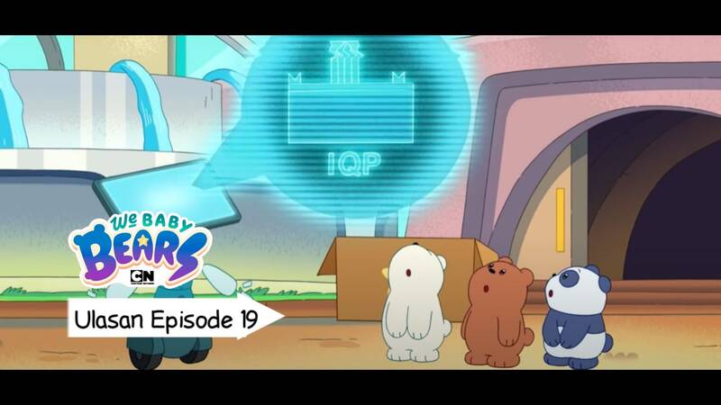Trio Beruang Jadi Genius? / Ulasan We Baby Bears Episode 19